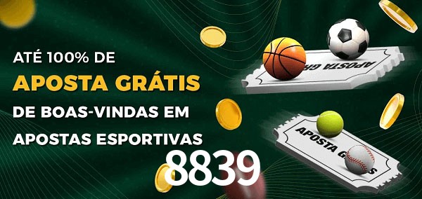 8839bet Ate 100% de Aposta Gratis